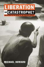 Liberation or Catastrophe?