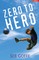 Zero to Hero