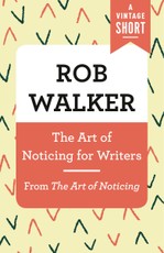 The Art of Noticing for Writers