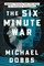 The Six Minute War