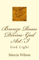 Bronze Roses Divine God Art I