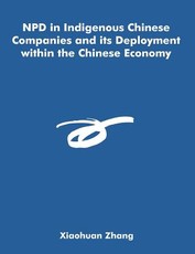 NPD in Indigenous Chinese Companies and its Deployment within the Chinese Economy