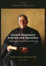 Gerard Brennan's Articles and Speeches Maintaining the Law's Skeleton of Principle
