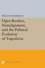 Open Borders, Nonalignment, and the Political Evolution of Yugoslavia