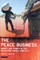 Peace Business, The