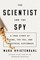 The Scientist and the Spy