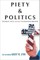 Piety & Politics