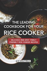 The Leading Cookbook for Your Rice Cooker
