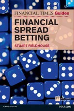 The FT Guide to Financial Spread Betting