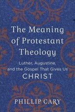 The Meaning of Protestant Theology