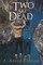 If Two Are Dead