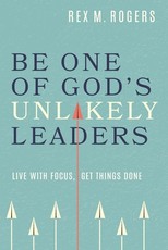 Be One of God's Unlikely Leaders