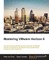 Mastering VMware Horizon 6