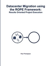 Datacenter Migration using the ROPE Framework