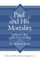 Paul and His Mortality