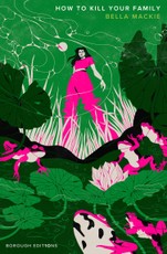 How to Kill Your Family. Borough edition