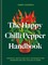 The Happy Chilli Pepper Handbook