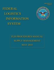 Federal Logistics Information System - FLIS Procedures Manual Supply Management May 2010