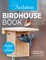Audubon Birdhouse Book, Revised and Updated