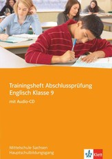 Trainingsheft Abschlussprüfung Englisch. Hauptschulbildungsgang. Mittelschule Sachsen
