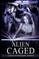 Alien Caged