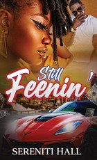 Still Feenin'