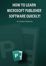 How To Learn Microsoft Publisher Software Quickly!