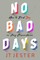No Bad Days