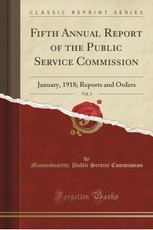 Fifth Annual Report of the Public Service Commission, Vol. 1