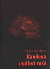 Raudona mylinti rožė