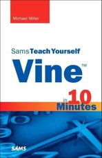 Vine - Sams Teach Yourself in 10 Minutes