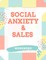 Social Anxiety and Sales Workbook