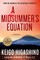A Midsummer's Equation