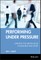 Performing Under Pressure