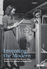 We Wore Hats Then: The Untold Stories of the Women Who Shaped the Museum of Modern Art