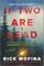 If Two Are Dead