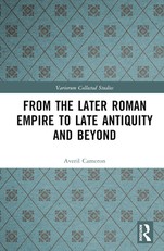 From the Later Roman Empire to Late Antiquity and Beyond