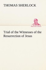 Trial of the Witnesses of the Resurrection of Jesus