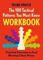 Erwich, F: 100 Tactical Patterns You Must Know Workbook