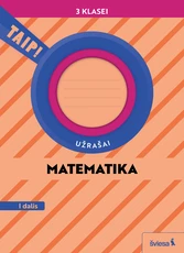 Matematika. Užrašai 3 klasei, 1 dalis Serija TAIP! (knyga su defektais)