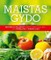 Maistas gydo. Nepaprasti receptai