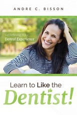 Learn to Like the Dentist