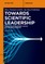 Towards Scientific Leadership