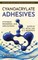 Cyanoacrylate Adhesives