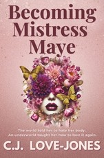 Becoming Mistress Maye