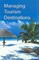 Managing Tourism Destinations