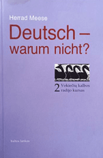 Deutsch - warrum nicht? Vokiečių kalbos radijo kursas. 2 knyga