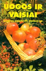 Uogos ir vaisiai – gamtos vaistinės stebuklas