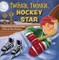 Twinkle, Twinkle, Hockey Star