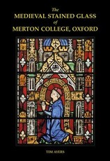 The Medieval Stained Glass of Merton College, Oxford Set